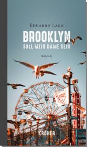 Brooklyn soll mein Name sein Lago, Eduardo 9783520624017