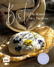 Brot - Die Kunst des Backens Traub, Katharina/Traub, Nicolas 9783745914542