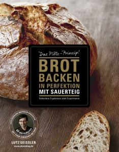 Brot backen in Perfektion mit Sauerteig Geißler, Lutz 9783954531394