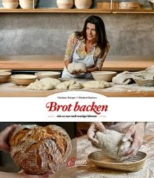 Brot backen, wie es nur noch wenige können Metzger, Christine/Ruckser, Elisabeth 9783710401695