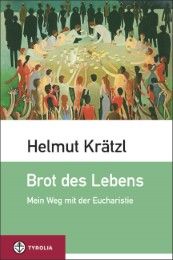 Brot des Lebens Krätzl, Helmut (DDr.) 9783702233259