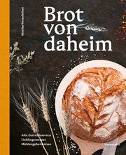 Brot von daheim Rosenfellner, Monika/Lorenz, Mona 9783706626699