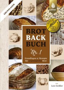 Brotbackbuch Nr. 1 Geißler, Lutz/Remmele, Felix 9783818605278