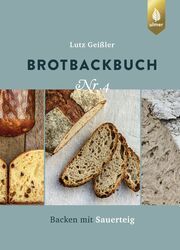 Brotbackbuch Nr. 4 Geißler, Lutz 9783818616359