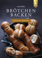 Brötchen backen - einfach perfekt Geißler, Lutz 9783818613372