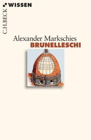 Brunelleschi Markschies, Alexander 9783406612770