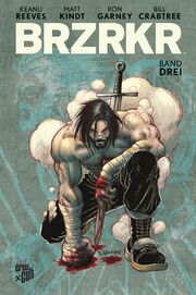 BRZRKR 3 Reeves, Keanu/Kindt, Matt 9783986660185