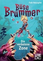 Böse Brummer - Die verbotene Zone Holzapfel, Falk 9783743205802