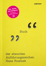 'Buch' der absurden Anführungszeichen Hans Rusinek/Oliver Seltmann 9783949070129
