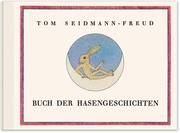 Buch der Hasengeschichten Seidmann- Freud, Tom 9783000560255