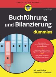 Buchführung und Bilanzierung für Dummies Griga, Michael/Krauleidis, Raymund 9783527720408