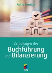 Buchführung und Bilanzierung - einfach und fundiert Tomiuk, Anne-Katharina 9783747507636