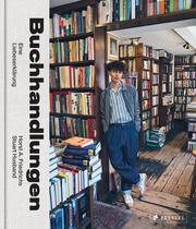 Buchhandlungen. Eine Liebeserklärung Friedrichs, Horst A/Husband, Stuart 9783791385808
