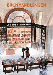 Buchhandlungen und ihre Geschichten Ivashkina, Maria 9783964282293