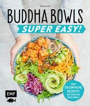 Buddha Bowls - Super Easy! Dusy, Tanja 9783960932789