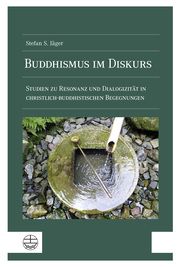 Buddhismus im Diskurs Jäger, Stefan S 9783374076956
