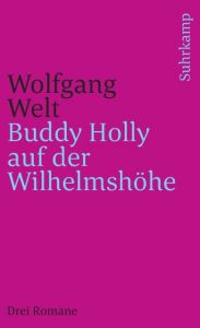 Buddy Holly auf der Wilhelmshöhe Welt, Wolfgang 9783518457764
