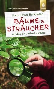 Bäume und Sträucher Hecker, Frank/Hecker, Katrin 9783818605292