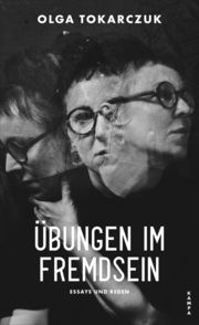 Übungen im Fremdsein Tokarczuk, Olga 9783311100751