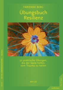 Übungsbuch Resilienz Berg, Fabienne 9783955710057