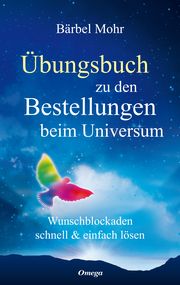 Übungsbuch zu den Bestellungen beim Universum Mohr, Bärbel 9783898456791