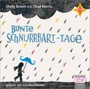 Bunte Schnurrbart-Tage Brown, Shelly/Morris, Chad 9783966320634