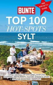 BUNTE Top 100 Hot-Spots SYLT  9783981930276