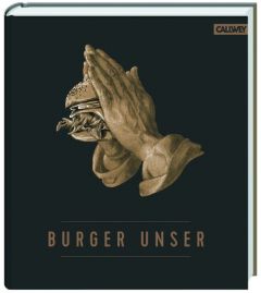 Burger Unser Tzschirner, Hubertus/Lecloux, Nicolas/Vilgis, Thomas (Dr.) u a 9783766722010