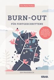 Burn-Out für Fortgeschrittene Prokop, Eva-Maria 9783986600105