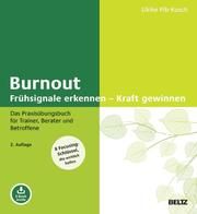 Burnout: Frühsignale erkennen - Kraft gewinnen Pilz-Kusch, Ulrike 9783407367143