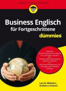 Business Englisch für Fortgeschrittene für Dummies Blöhdorn, Lars M/Howard, Graham J 9783527713141