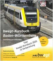 bwegt-Kursbuch Baden-Württemberg 2025 Nahverkehrsgesellschaft Baden-Württemberg 9783943551204