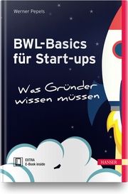 BWL-Basics für Start-ups Pepels, Werner 9783446458352