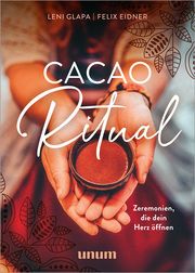 Cacao Ritual Glapa, Leni/Eidner, Felix 9783833892998