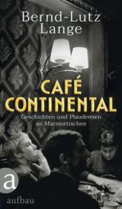 Café Continental Lange, Bernd-Lutz 9783351042158