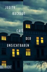 Café der Unsichtbaren Kuckart, Judith 9783832166748