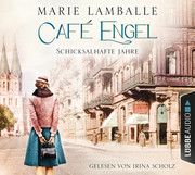 Café Engel - Schicksalhafte Jahre Lamballe, Marie 9783785759790