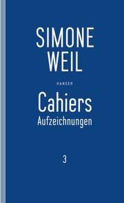 Cahiers 3 Weil, Simone 9783446253735