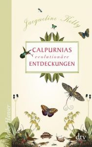 Calpurnias (r)evolutionäre Entdeckungen Kelly, Jacqueline 9783423625982