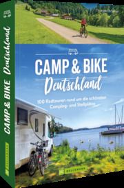 Camp & Bike Deutschland Brönner, Thorsten 9783734321603