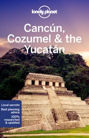 Cancun, Cozumel & Yucatan Guide Harrell, Ashley/Bartlett, Ray/Butler, Stuart et al 9781788684354