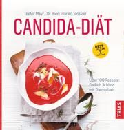 Candida-Diät Mayr, Peter/Stossier, Harald 9783432108575