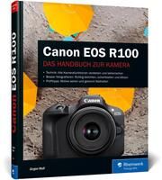 Canon EOS R100 Wolf, Jürgen 9783836298636