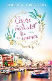 Capri bedeutet für immer Gregorio, Roberta 9783548069241