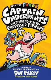 Captain Underpants 4 - Captain Underpants und der perfide Plan von Professor Pipipups Pilkey, Dav 9783948638498