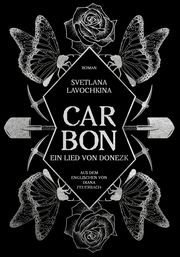 Carbon. Ein Lied von Donezk Lavochkina, Svetlana 9783863914059