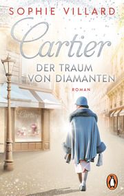 Cartier. Der Traum von Diamanten Villard, Sophie 9783328110491