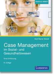 Case Management im Sozial- und Gesundheitswesen Wendt, Wolf Rainer 9783784137414