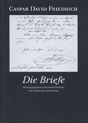 Caspar David Friedrich - Die Briefe Herrmann Zschoche 9783936406122