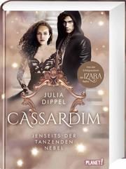 Cassardim - Jenseits der Tanzenden Nebel Dippel, Julia 9783522507226